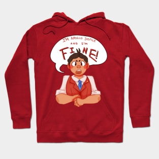 Apollo Justice is fine! Hoodie